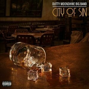 City of Sin by Dutty Moonshine Big Band