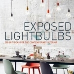 Exposed Lightbulbs: Bright Ideas for the Contemporary Interior