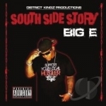 South Side Story by Big E