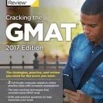 Cracking the GMAT with 2 Computer-Adaptive Practice Tests: 2017