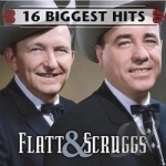 16 Biggest Hits by Flatt &amp; Scruggs
