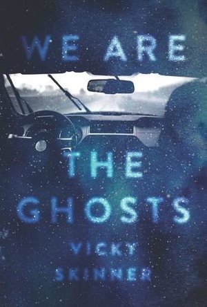 We Are The Ghosts