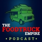 FoodTruckEmpire Podcast - How to Start a Profitable Food Truck Business