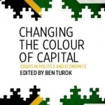 Changing the Colour of Capital: Essays in Politics and Economics