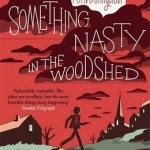 Something Nasty in the Woodshed: The Third Charlie Mortdecai Novel