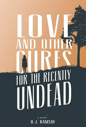 Love and Other Cures for the Recently Undead