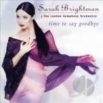 Time to Say Goodbye by Sarah Brightman