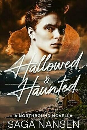 Hallowed & Haunted: A Northbound Novella