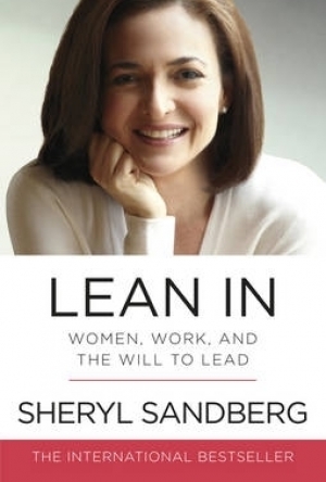 Lean In: Women, Work, and the Will to Lead