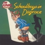 Kinks Present Schoolboys in Disgrace by The Kinks