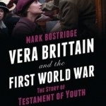 Vera Brittain and the First World War: The Story of Testament of Youth