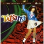 La Mas Completa Coleccion by Tatiana