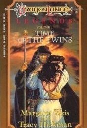 Time of the Twins: Legends, Volume One (Dragonlance Legends Book 1)