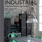 Vintage Industrial: Living With Design Icons