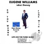 Do You Want to Funk with Me (Lets Do the Funk Slid by Eugene Williams