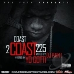 Lil Fats Presents Coast 2 Coast 225 by Yo Gotti
