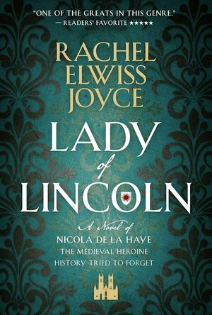 Lady of Lincoln (The Nicola de la Haye Series #1)