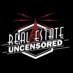 Real Estate Uncensored - Real Estate Sales &amp; Marketing Training Podcast
