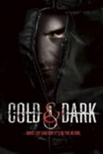Cold and Dark (2005)
