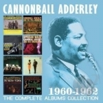 Complete Albums Collection 1960-1962 by Cannonball Adderley