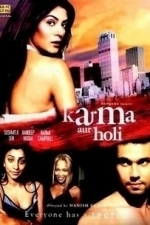 Karma, Confessions and Holi (Karma Aur Holi) (2008)