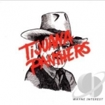 Wayne Interest by Tijuana Panthers