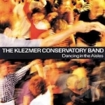 Dancing in the Aisles by Klezmer Conservatory Band