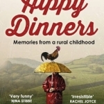 Hippy Dinners: A Memoir of a Rural Childhood