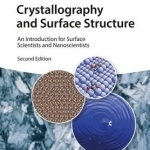 Crystallography and Surface Structure: An Introduction for Surface Scientists and Nanoscientists