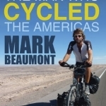 The Man Who Cycled the Americas