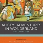 Alice&#039;s Adventures in Wonderland and Other Tales