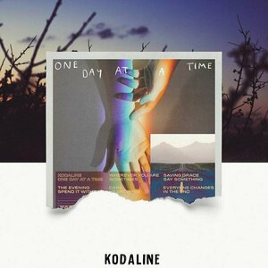 One Day at a Time by Kodaline