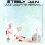 Countdown to Ecstasy by Steely Dan
