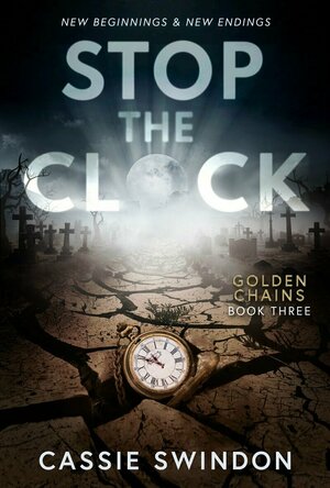 Stop the Clock (Golden Chains #3)