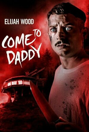 Come to Daddy (2019)