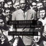 Paul Robeson: A Watched Man