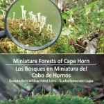 Miniature Forests of Cape Horn: Ecotourism with a Hand Lens