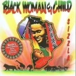 Black Woman &amp; Child by Black Woman &amp; Child / Sizzla