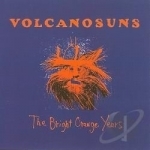 Bright Orange Years by Volcano Suns
