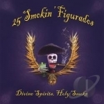 Divine Spirits Holy Smoke by 25 Smokin Figurados