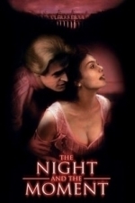 The Night and the Moment (1995)
