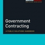 Government Contracting: A Public Solutions Handbook