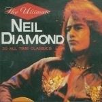 Ultimate: 30 All-Time Classics by Neil Diamond