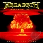 Greatest Hits: Back to the Start by Megadeth