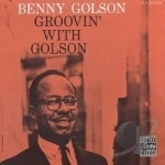 Groovin&#039; with Golson by Benny Golson