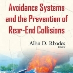 Forward Collision Avoidance Systems &amp; the Prevention of Rear-End Collisions