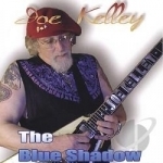 Blue Shadow by Joe Kelley