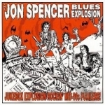 Jukebox Explosion by The Jon Spencer Blues Explosion