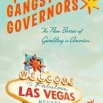 Gangsters to Governors: The New Bosses of Gambling in America
