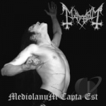 Mediolanium Capta Est by Mayhem